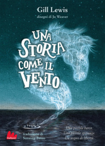 Una storia come il vento. Nuova ediz. - Lewis Weaver