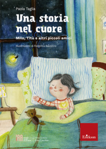 Una storia nel cuore. Milo, Titù e altri piccoli amici - Paola Taglia