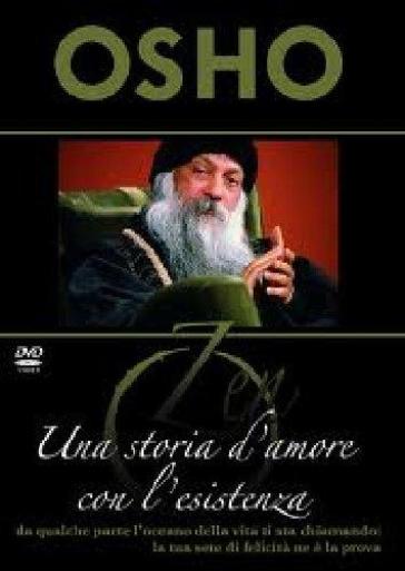 Una storia d'amore con l'esistenza. Da qualche parte l'oceano della vita ti sta chiamando: la tua sete di felicità ne è la prova. Con DVD - Osho