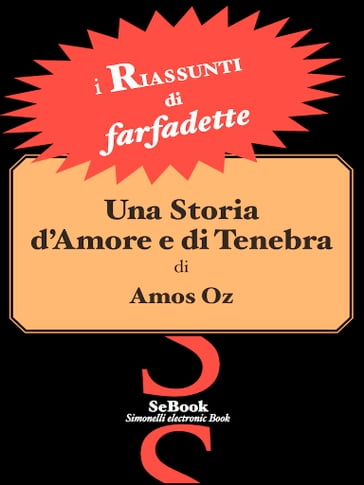 Una storia d'amore e di tenebra di Amos Oz - RIASSUNTO - Farfadette