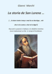 La storia de San Lorenz... Testo italiano e trentino