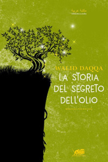 La storia del segreto dell'olio - Walid Daqqa