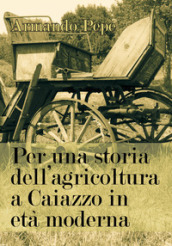 Per una storia dell agricoltura a Caiazzo in età moderna