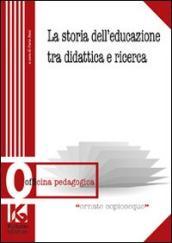 La storia dell educazione tra didattica e ricerca