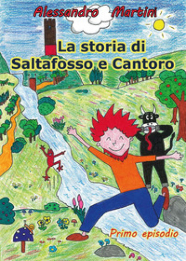 La storia di Saltafosso e Cantoro - Alessandro Martini