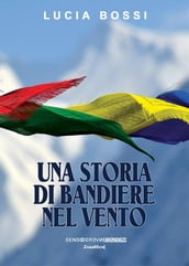 Una storia di bandiere al vento