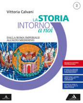 La storia intorno a noi. Quaderno per lo studio personalizzato 2. Per gli Ist. professionali. Con e-book. Con espansione online. Vol. 2: Dalla Roma imperiale all