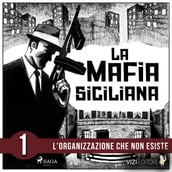 La storia della mafia siciliana prima parte