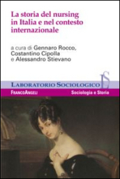 La storia del nursing in Italia e nel contesto internazionale