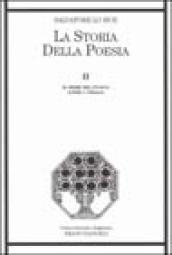 La storia della poesia. 2.Il seme del fuoco. Achille e Odisseo