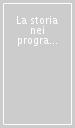 La storia nei programmi della scuola primaria dall unità ad oggi. Atti del Convegno (Perugia, 13 ottobre 2011)