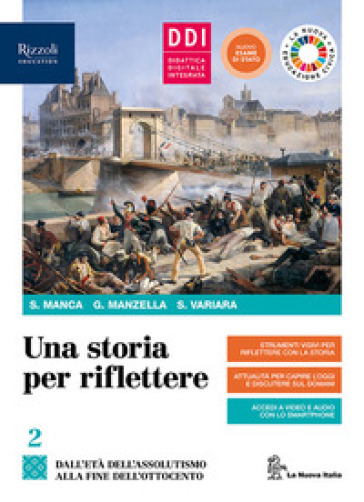 Una storia per riflettere. Per il triennio delle Scuole superiori. Con e-book. Con espansione online. Vol. 2 - Sergio Manca - Giulio Manzella - Simona Variara