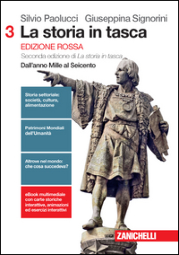 La storia in tasca. Ediz. rossa. Per le Scuole superiori. Con Contenuto digitale (fornito elettronicamente). 3: Dall'anno Mille al Seicento - Silvio Paolucci - Giuseppina Signorini