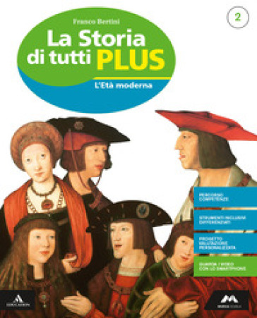 La storia di tutti plus. Per la Scuola media. Con e-book. Con espansione online. Con 2 libri: Atlante-Quaderno. Vol. 2 - Franco Bertini