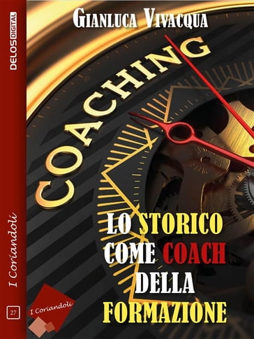 Lo storico come coach della formazione - Gianluca Vivacqua