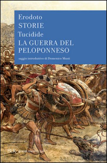 Le storie-La guerra del Peloponneso - Erodoto - Tucidide