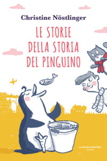 Le storie della storia del pinguino - Christine Nostlinger