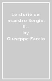 Le storie del maestro Sergio. Il problem solving