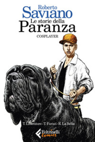 Le storie della paranza. 2: Cosplayer - Roberto Saviano - Tito Faraci