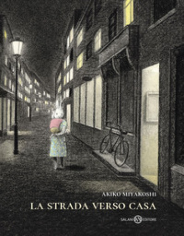 La strada verso casa. Ediz. a colori - Akiko Miyakoshi