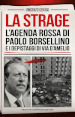 La strage. L agenda rossa di Paolo Borsellino e i depistaggi di via D Amelio