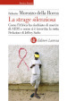 La strage silenziosa. Come l Africa ha rischiato di morire di AIDS e come si è invertita la rotta