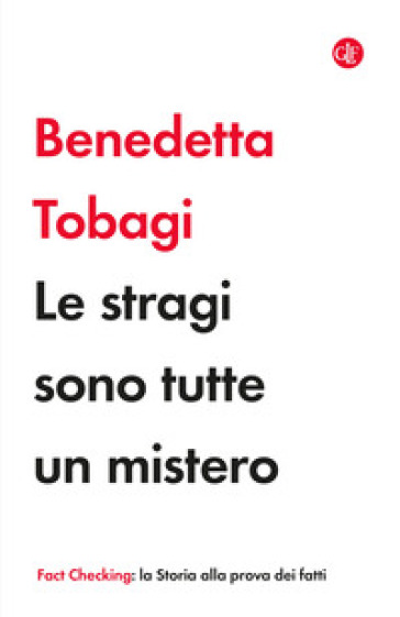 Le stragi sono tutte un mistero - Benedetta Tobagi