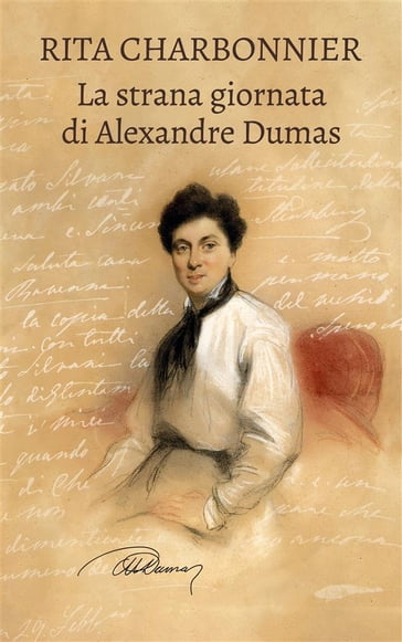 La strana giornata di Alexandre Dumas - Rita Charbonnier
