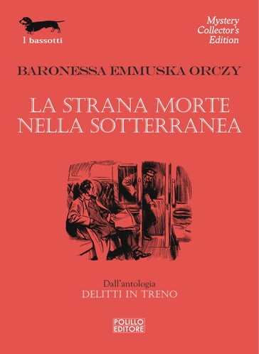 La strana morte nella sotterranea - Emmuska Orczy