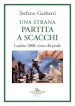 Una strana partita a scacchi. Londra 1888: vince chi perde