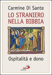 Lo straniero nella Bibbia. Ospitalità e dono