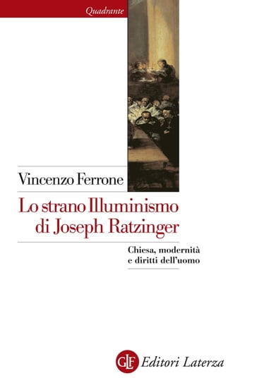 Lo strano Illuminismo di Joseph Ratzinger - Vincenzo Ferrone