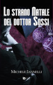 Lo strano Natale del dottor Sossi. Ediz. speciale