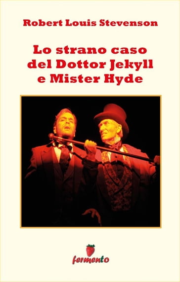 Lo strano caso del Dottor Jekill e Mister Hyde - Robert Louis Stevenson