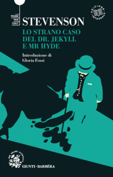 Lo strano caso del Dr. Jekyll e Mr. Hyde - Robert Louis Stevenson