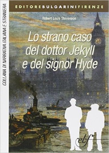 Lo strano caso del dottor Jekyll e del signor Hyde - Robert Louis Stevenson