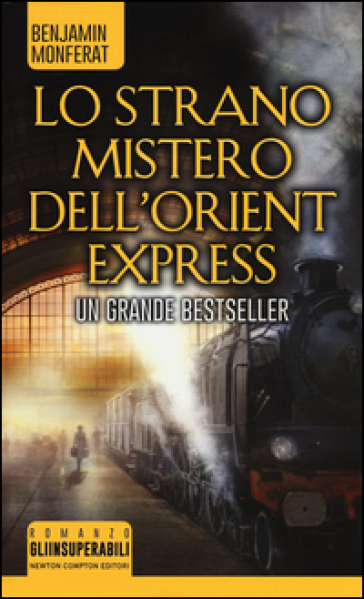 Lo strano mistero dell'Orient Express - Benjamin Monferat