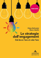 Le strategie dell engagement. Dal dover fare al voler fare