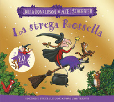 La strega Rossella. 20 anni. Ediz. illustrata - Julia Donaldson