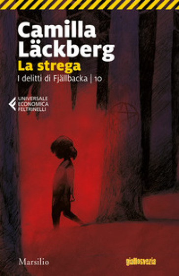 La strega. I delitti di Fjallbacka. 10. - Camilla Lackberg