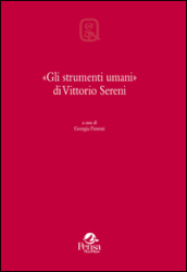 Gli strumenti umani di Vittorio Sereni. Giornata di studi (Ginevra, 5 dicembre 2013)