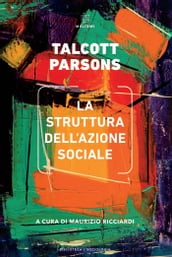 La struttura dell azione sociale