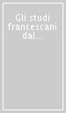 Gli studi francescani dal dopoguerra ad oggi. Atti del Convegno (Firenze, 5-7 novembre 1990)