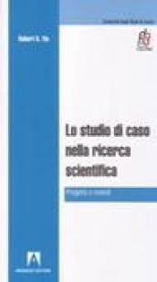 Lo studio di caso nella ricerca scientifica