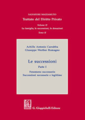 Le successioni. 1: Fenomeno successorio. Successioni necessarie e legittime