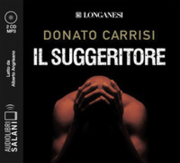 Il suggeritore letto da Alberto Angrisano. Audiolibro. 3 CD Audio formato MP3 - Donato Carrisi