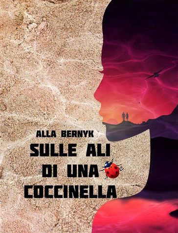 sulle ali di una coccinella - ALLA BERNYK