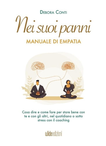 Nei suoi panni - Manuale di Empatia - Debora Conti