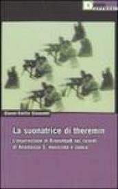 La suonatrice di theremin. L insurrezione di Kronshtadt nei ricordi di Anastasija S. musicista e cuoca