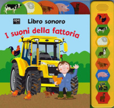 I suoni della fattoria. Libro sonoro. Ediz. illustrata - Justine Smith